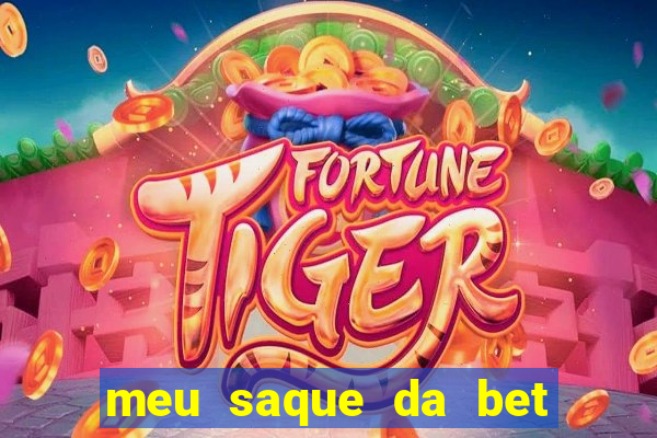 meu saque da bet nao caiu